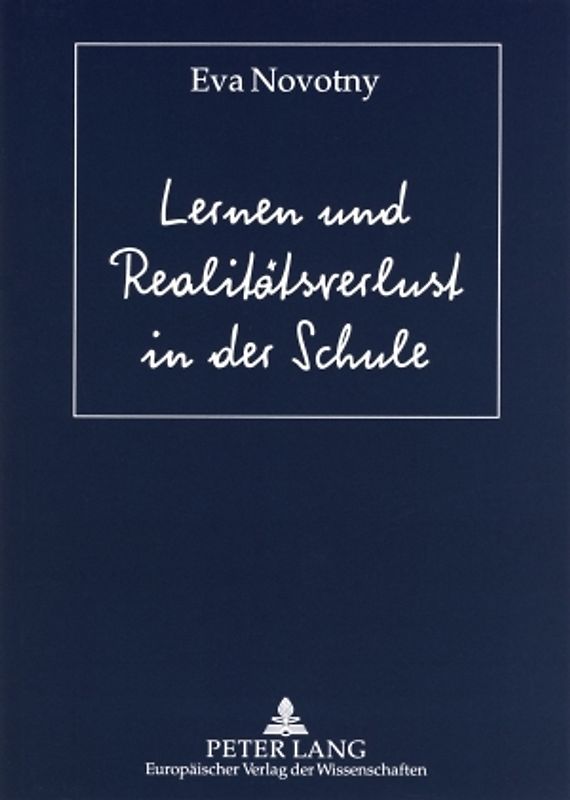 Lernen und Realitätsverlust in der Schule