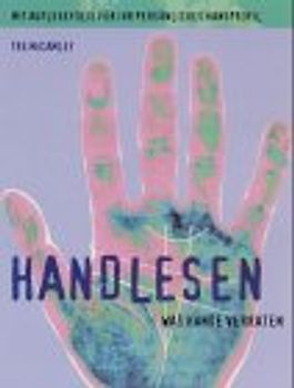 Handlesen. Was Hände verraten