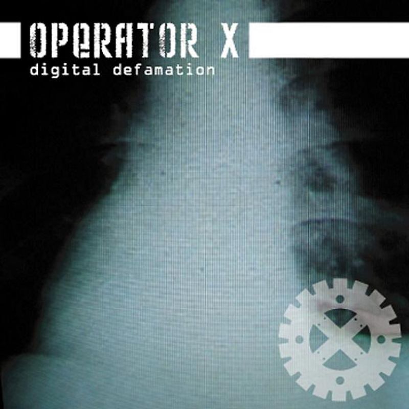 Operator X - Digital Defamation