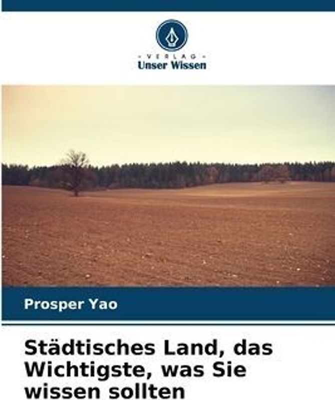 Städtisches Land, das Wichtigste, was Sie wissen sollten