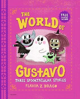 The World of Gustavo: Three Spooktacular Stories