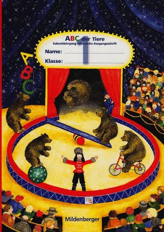 ABC der Tiere. Schreiblehrgang. Lateinische Ausgangsschrift mit Anlautscheibe und Sammelmappe