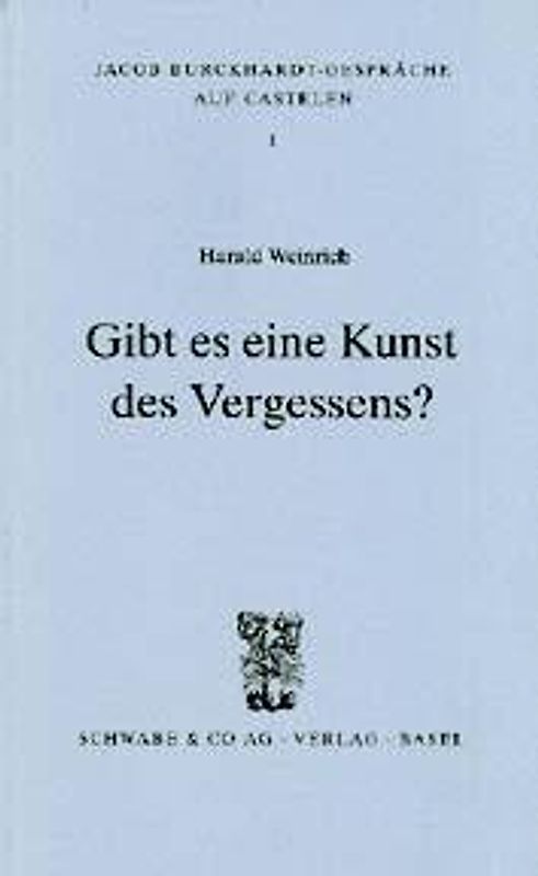 Gibt es eine Kunst des Vergessens?