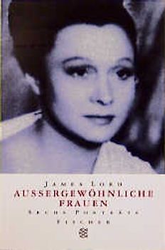 Aussergewöhnliche Frauen. Sechs Porträts