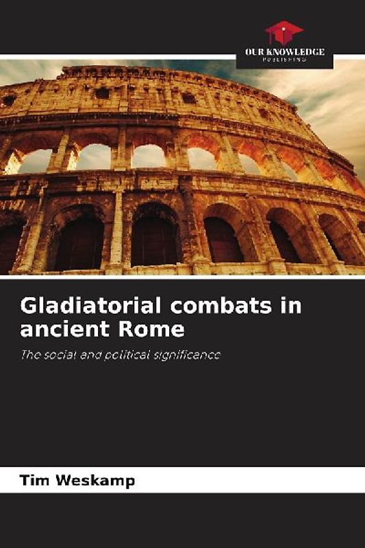 Gladiatorial combats in ancient Rome