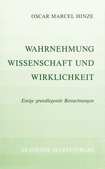 Wahrnehmung, Wissenschaft und Wirklichkeit