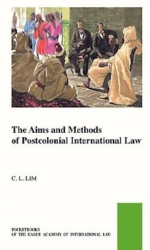 The Aims and Methods of Postcolonial International Law