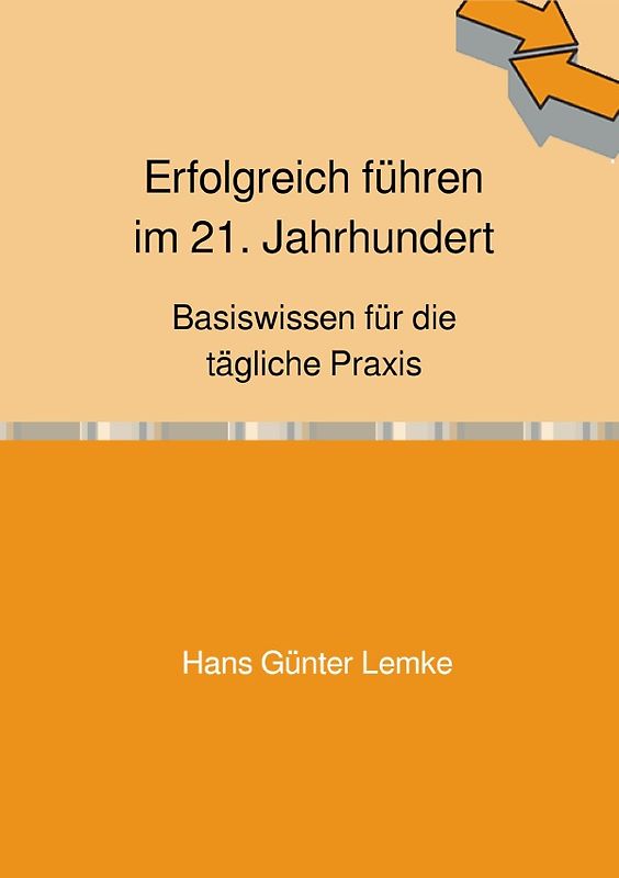 Erfolgreich führen im 21. Jahrhundert