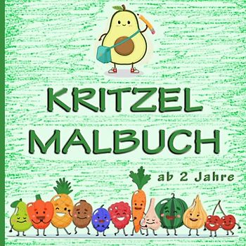 Kritzelmalbuch für Kleinkinder ab 2 Jahre: Ausmalen und Fertigmalen von Kawaii. Erstes Kritzeln für den Kindergarten. Ein Mitmachbuch mit Lernspiele für Kinder. Mitgebsel für Kindergeburtstag.