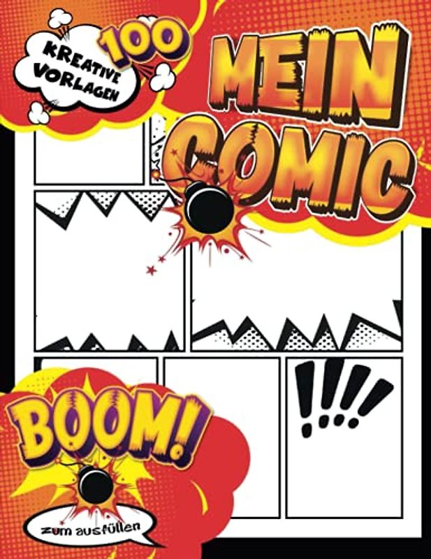Zeichnen Lernen Für Erwachsene: 100 Seiten leeres Comic-Buch zum Erstellen eigener Comics mit einer Vielzahl von Vorlagen
