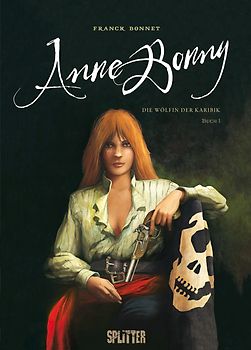 Anne Bonny – Die Wölfin der Karibik. Band 1