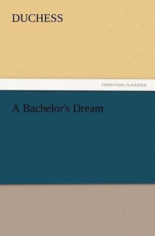 A Bachelor's Dream