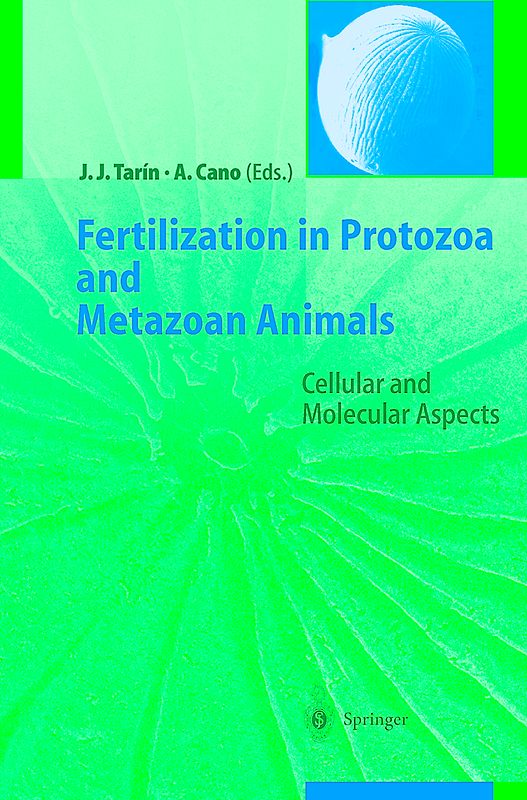 Fertilization in Protozoa and Metazoan Animals