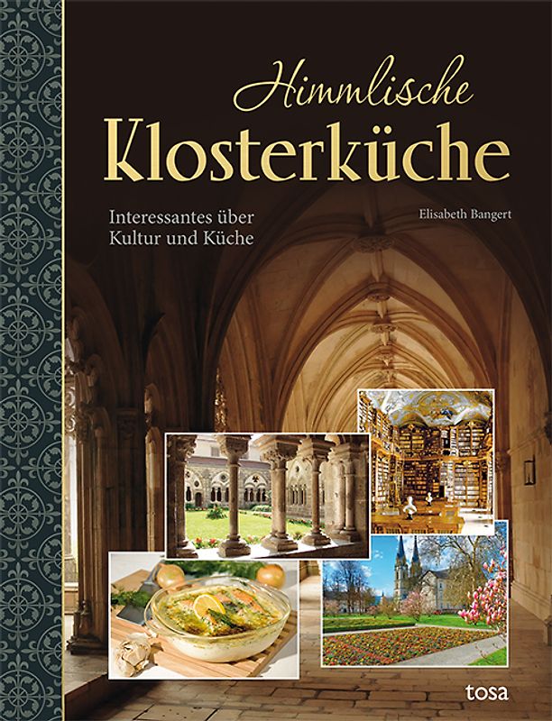Himmlische Klosterküche