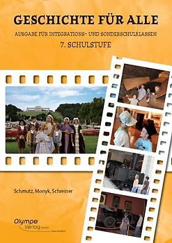 Geschichte für alle, 7. Schulstufe, Ausgabe nach dem Lehrplan der Allgemeinen Sonderschule