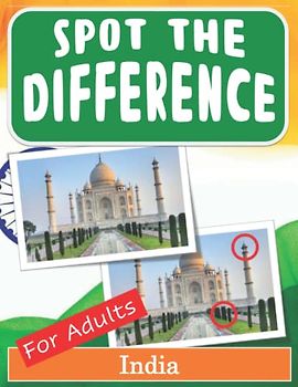 Spot the Difference Book for Adults - India: Hidden Picture Puzzles for Adults with India Pictures