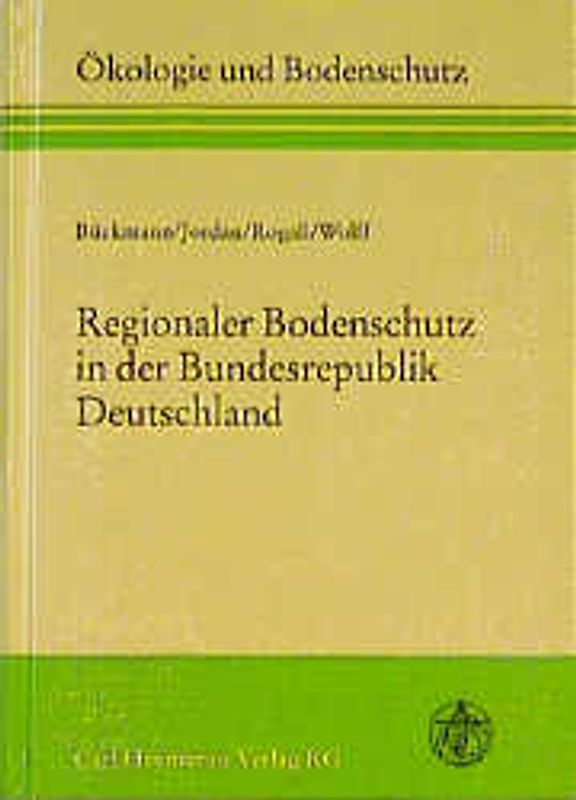Regionaler Bodenschutz in der Bundesrepublik Deutschland