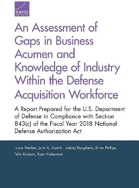 An Assessment of Gaps in Business Acumen and Knowledge of Industry Within the Defense Acquisition Workforce