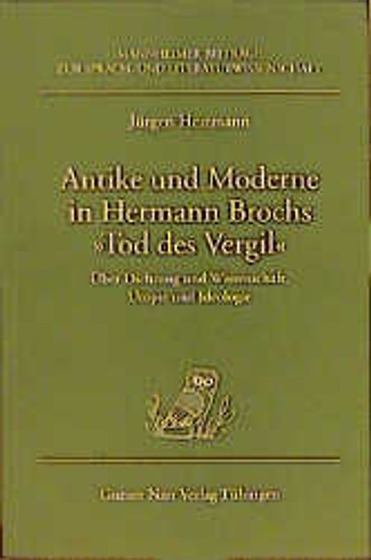 Antike und Moderne in Hermann Brochs "Tod des Vergil"