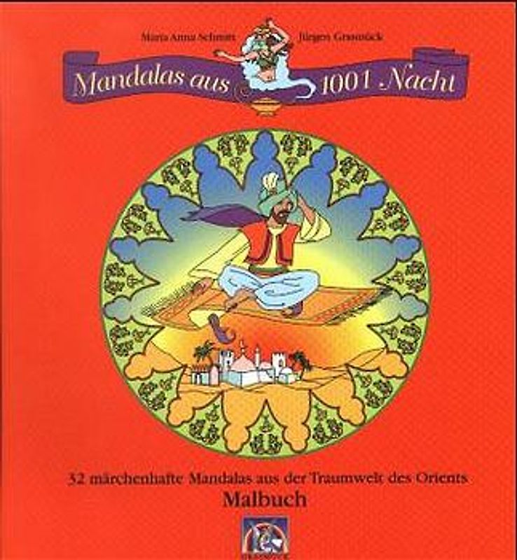 Mandalas aus 1001 Nacht. 32 märchenhafte Mandalas aus der Traumwelt des Orients