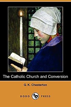 The Catholic Church and Conversion (Dodo Press)