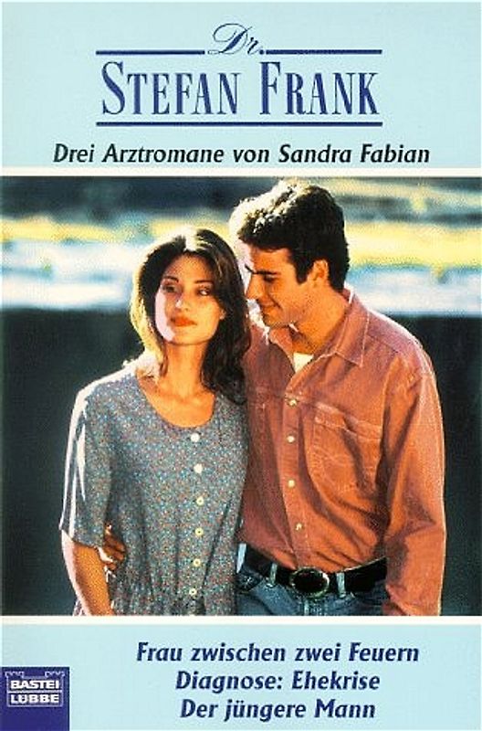 Frau zwischen zwei Feuern/Diagnose: Ehekrise/Der jüngere Mann