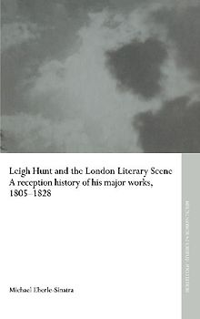 Leigh Hunt and the London Literary Scene