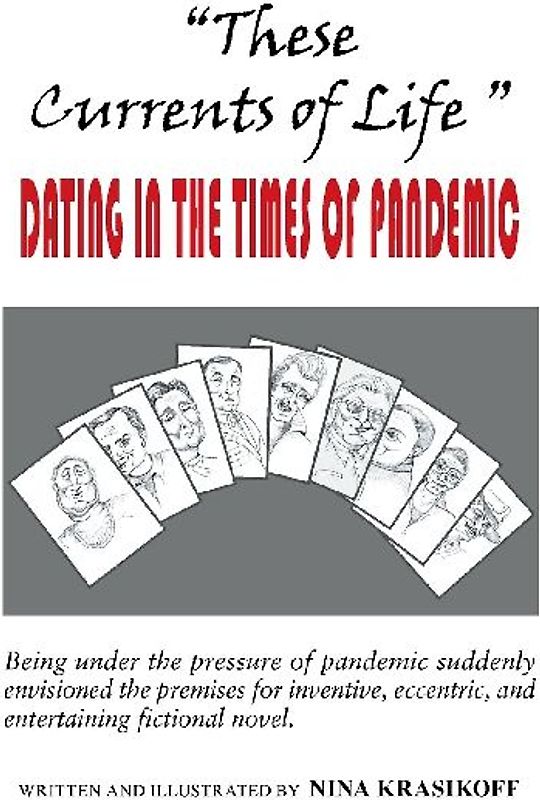 "These Currents of Life " or Dating in the Times of Pandemic