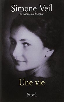 Une vie - Veil, Simone