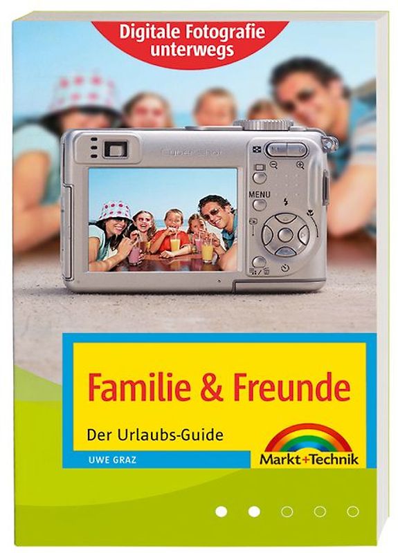 Digitale Fotografie unterwegs: Familie & Freunde