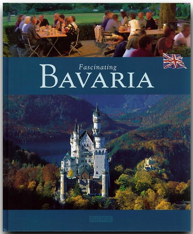 Fascinating Bavaria - Faszinierendes Bayern