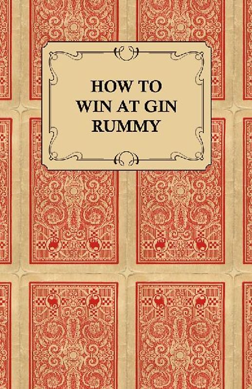 How to Win at Gin Rummy