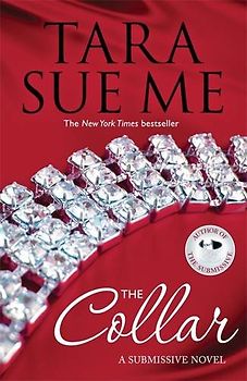 Submissive 05. The Collar (The Submissive Series) - Me, Tara Sue