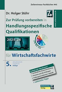 Zur Prüfung vorbereiten in Handlungsspezifische Qualifikationen für Wirtschaftsfachwirte