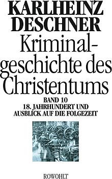 Kriminalgeschichte des Christentums 10