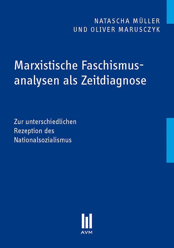 Marxistische Faschismusanalysen als Zeitdiagnose