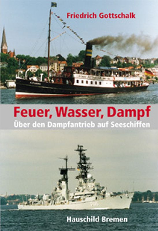 Feuer, Wasser, Dampf