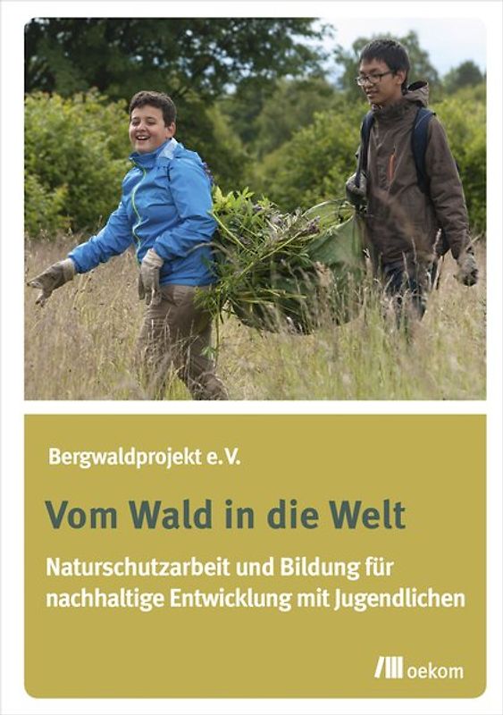 Vom Wald in die Welt