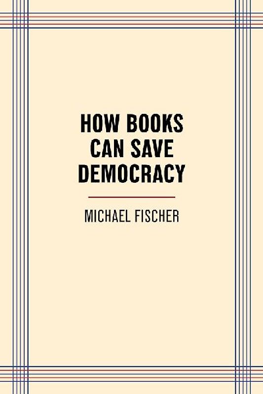 How Books Can Save Democracy