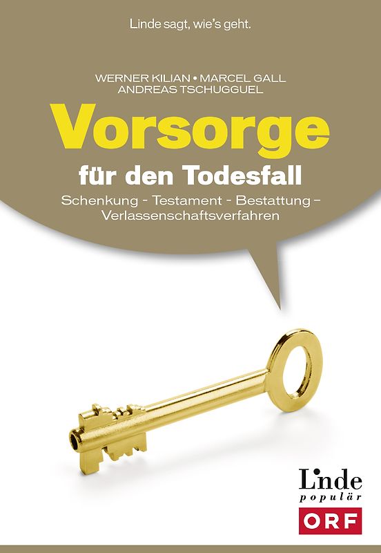 Vorsorge für den Todesfall. Testament - Schenkung - Bestattung - Verlassenschaftsverfahren (Ausgabe Österreich)