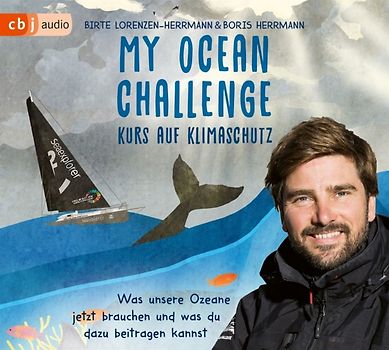 My Ocean Challenge – Kurs auf Klimaschutz - Was unsere Ozeane jetzt brauchen und was du dazu beitragen kannst