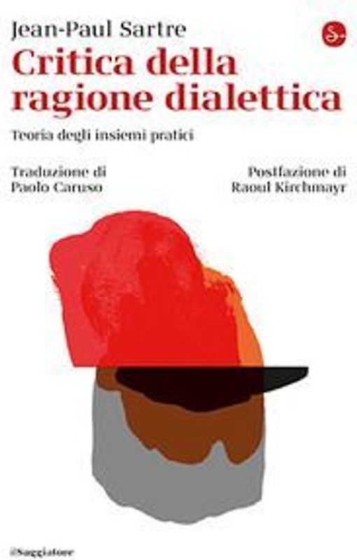 Critica della ragione dialettica. Teoria degli insiemi pratici