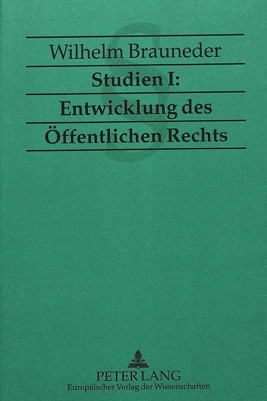 Studien I: Entwicklung des Öffentlichen Rechts