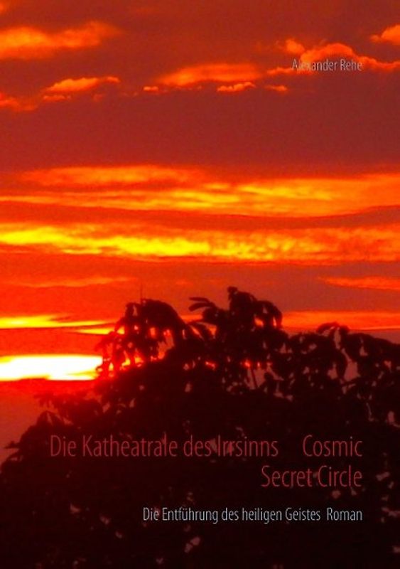 Die Katheatrale des Irrsinns Cosmic Secret Circle