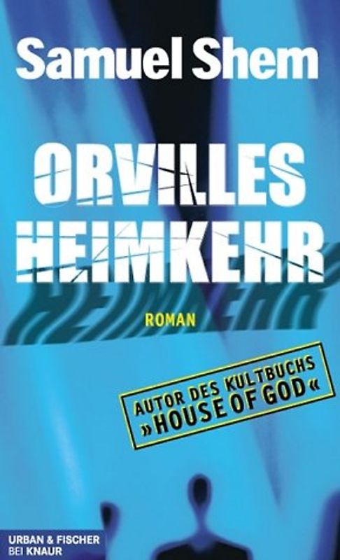 Orvilles Heimkehr. Roman