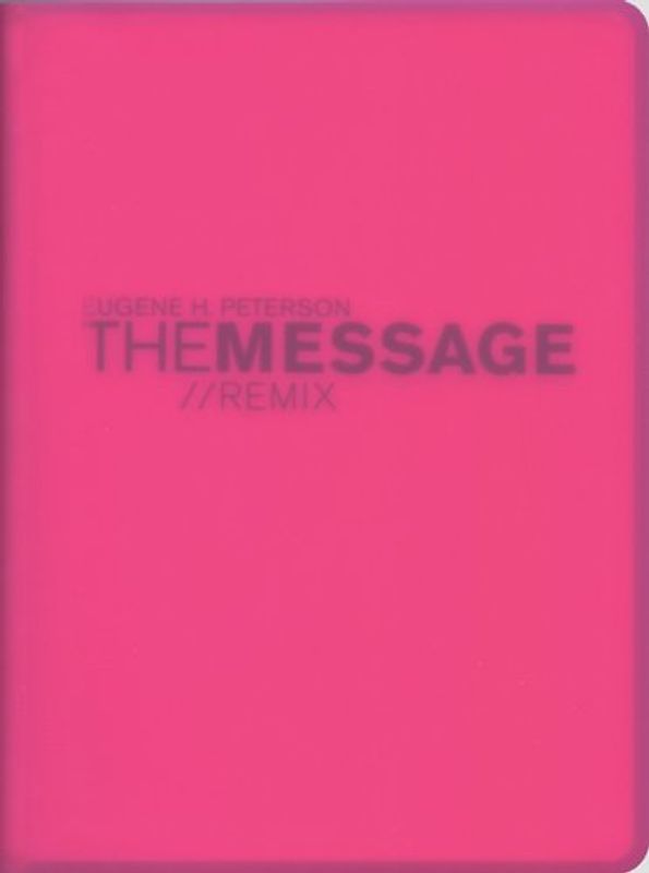 The Message Remix 2.0 - Eugene H. Peterson