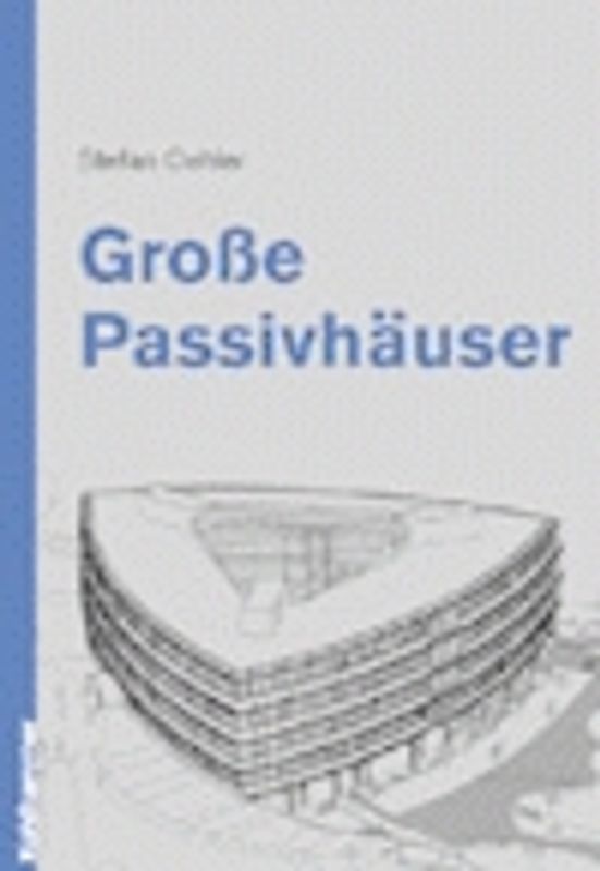Grosse Passivhäuser