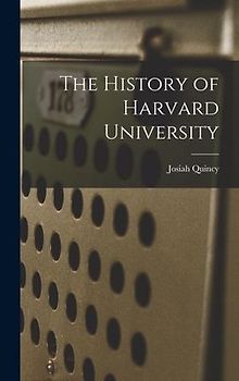 The History of Harvard University