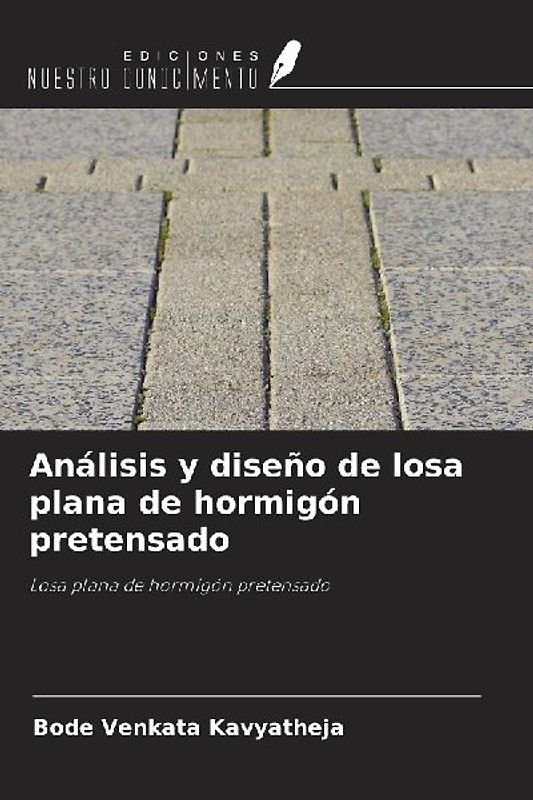 Análisis y diseño de losa plana de hormigón pretensado