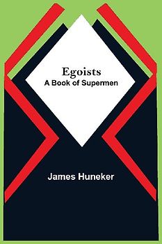 Egoists; A Book Of Supermen